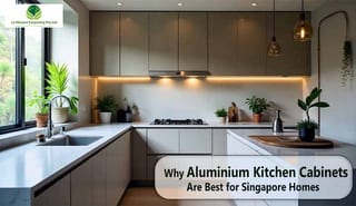 Why Aluminium Kitchen Cabinets Are Best for Singapore Homes 2025