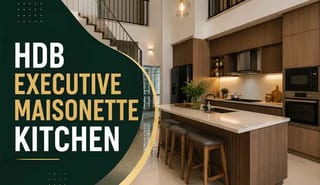 HDB Maisonette Kitchen Renovation Ideas: Smart Layouts, Costs & Expert Planning Guide